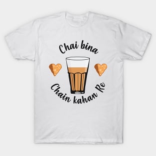 Chai Bina Chain Kahan Hindi Quote Tea Glass Samosa Chutney T-Shirt